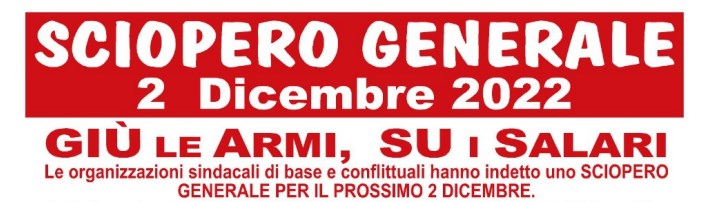 Scopri di più sull'articolo SCIOPERO GENERALE IL 2 DICEMBRE 2022