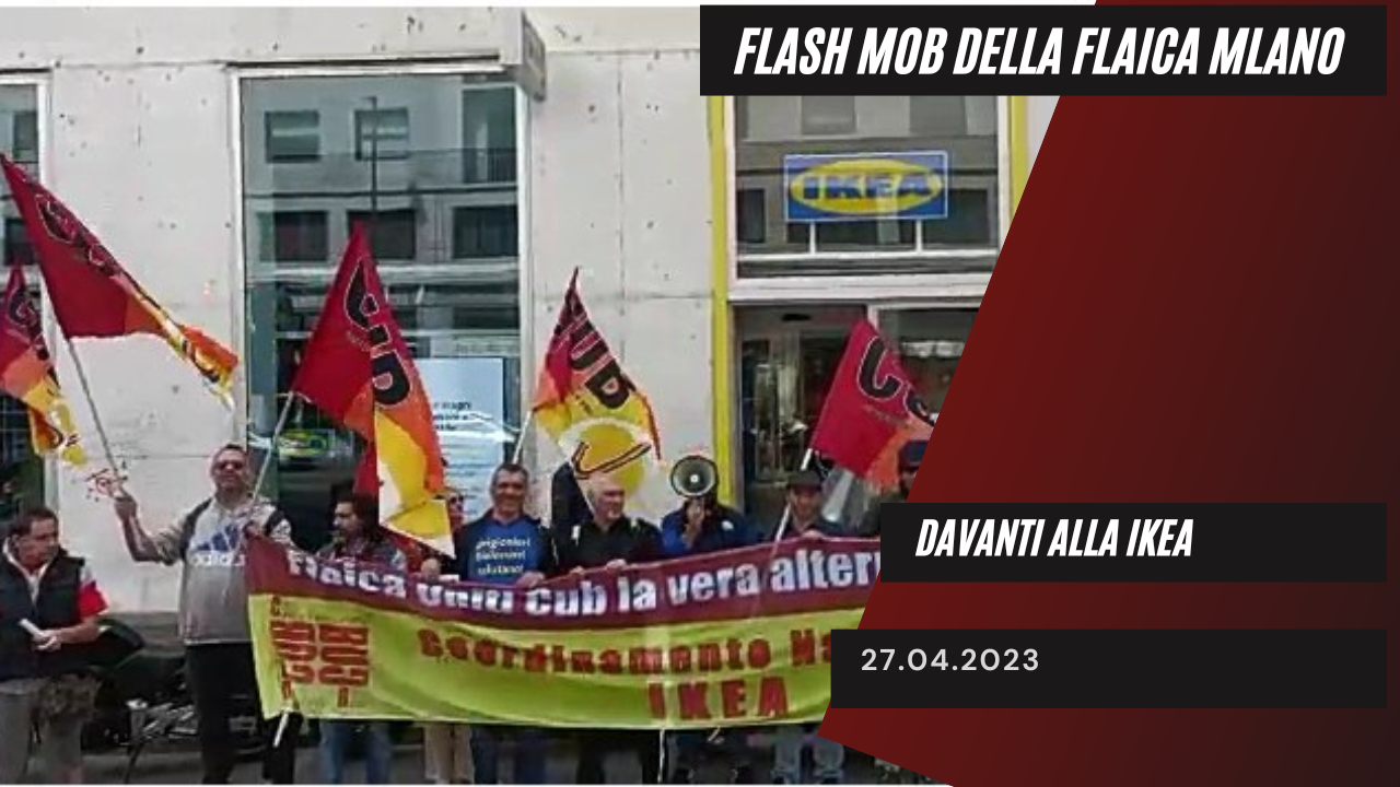 Scopri di più sull'articolo FLASH MOB DELLA FLAICA MILANO DAVANTI ALL’IKEA