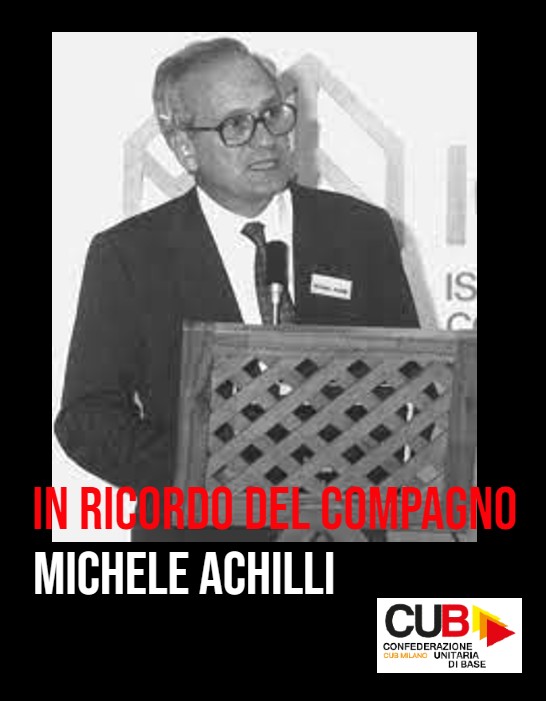 Un poster in ricordo del compagno Michele Achilli con la sua foto ritratto.