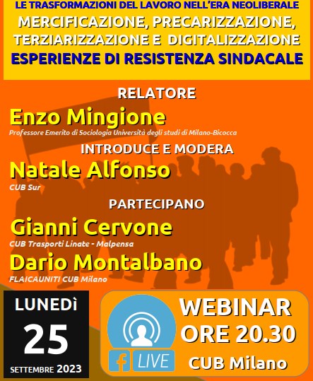 Un poster per webinar sulle trasformazioni del lavoro nell'era neoliberale con Enzo Mingione, Natale Alfonso, Gionni Cervone e Dario Montalbano.