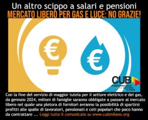 Un poster per Confederazione Unitaria di Base comunicato contro mercato libero per gas e luce.