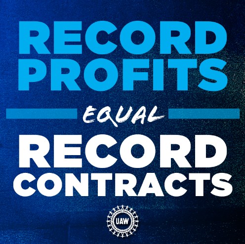 Un poster di United Auto Workers "Record profits equal record contracts"