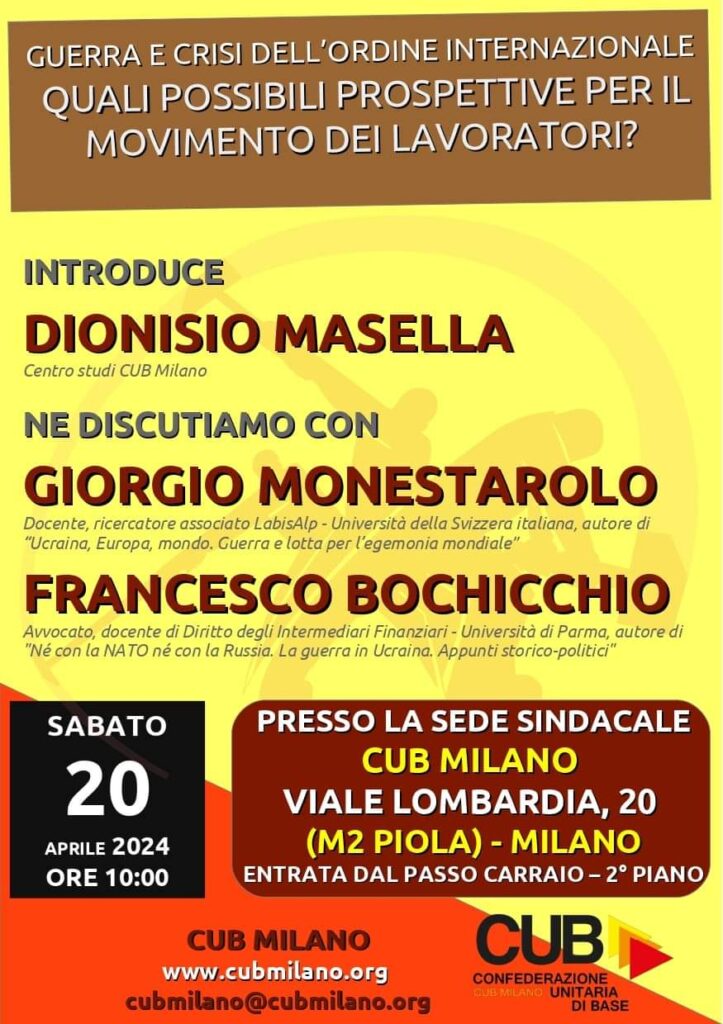 Un poster per discussione sul guerra, crisi dell'ordine internazionale, e movimiento dei lavoratori con Giorgio Monestarolo e Francesco Bochicchio.