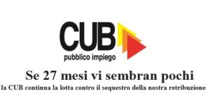 CUB Pubblico Impiego - Se 27 mesi vi sembran pochi.