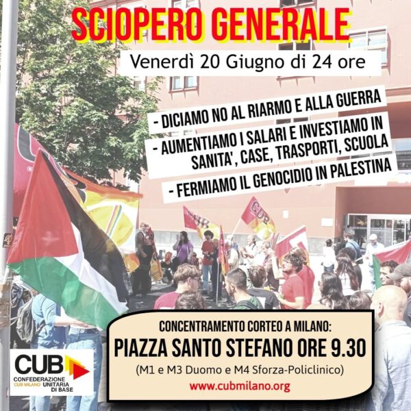 SCIOPERO GENERALE 20 GIUGNO 2025