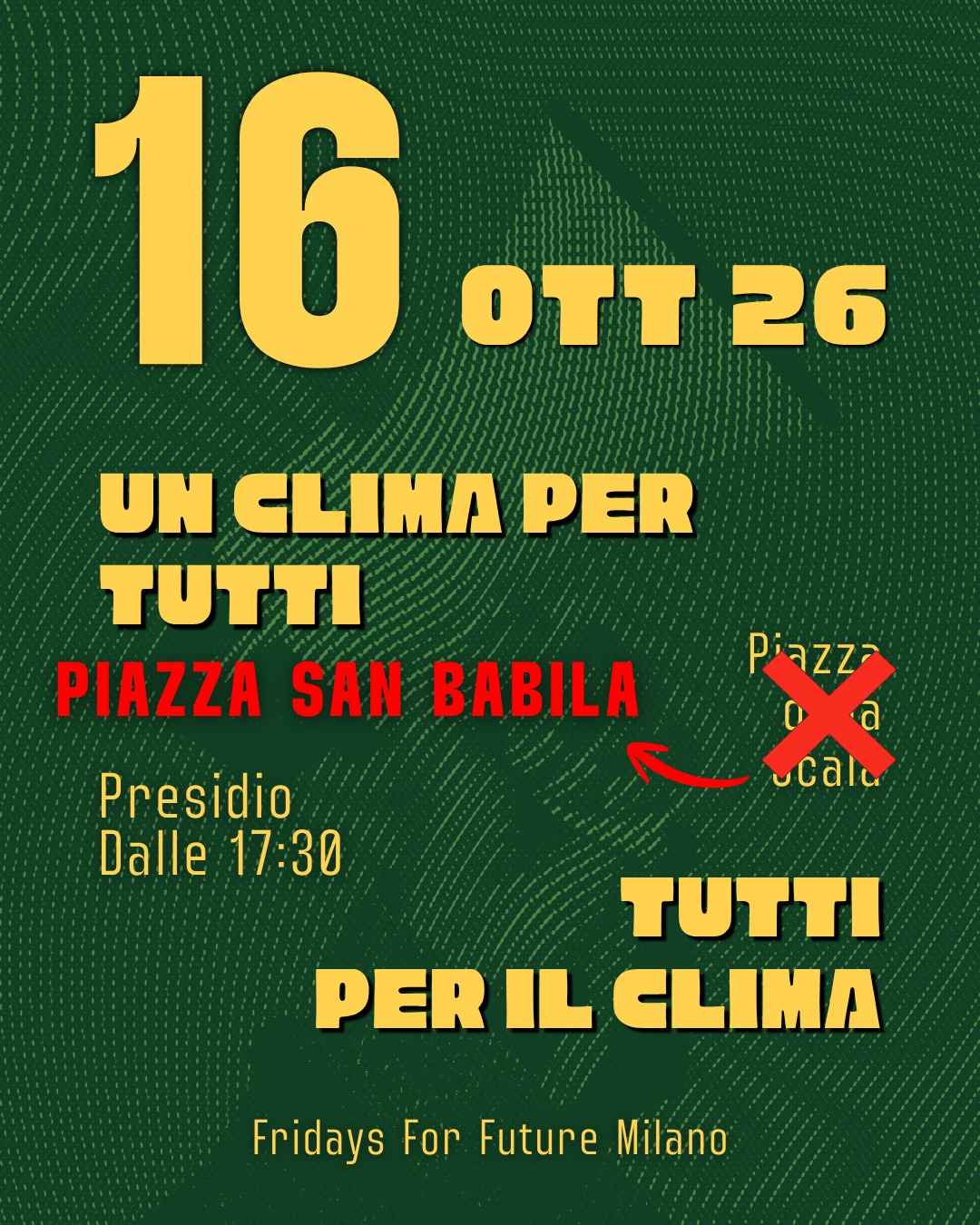Scopri di più sull'articolo PRESIDIO FFF SPOSTATO IN PIAZZA SAN BABILA
